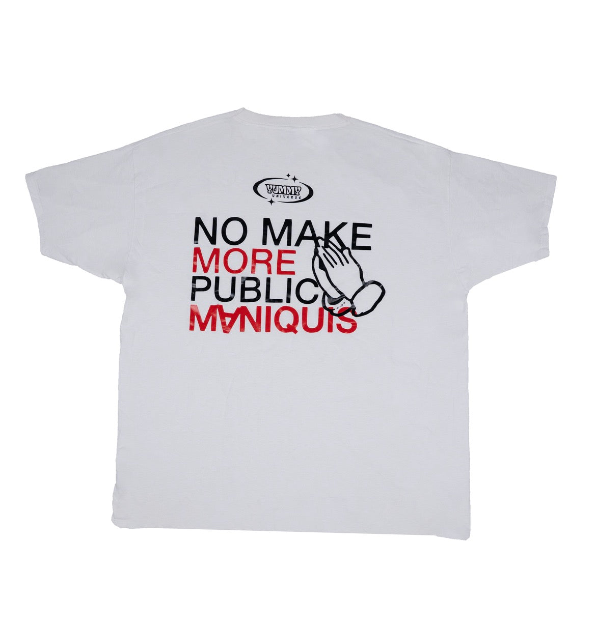 Yummy  shirt No make more public maniquís Fuck industry collection